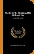 Cover: The Cock, the Mouse and the Little red Hen - Franklin Classics