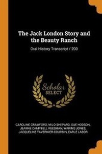 Enlarge image Cover: The Jack London Story and the Beauty Ranch - Franklin Classics