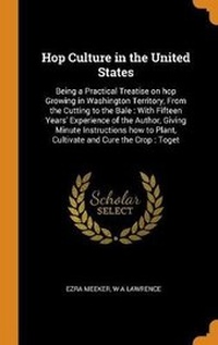 Abbildung von: Hop Culture in the United States - Franklin Classics