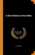 Cover: A Short History of the Sikhs - Franklin Classics