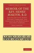 Cover: Memoir of the Rev. Henry Martyn, B.D - Cambridge University Press
