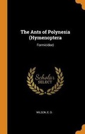 Cover: The Ants of Polynesia (Hymenoptera - Franklin Classics