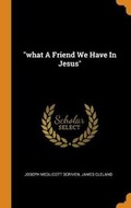 Cover: What a Friend We Have in Jesus - Franklin Classics