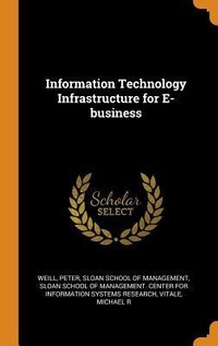 Enlarge image Cover: Information Technology Infrastructure for E-business - Franklin Classics
