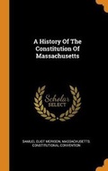 Cover: A History Of The Constitution Of Massachusetts - Franklin Classics