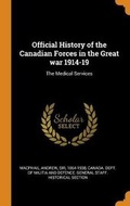 Cover: Official History of the Canadian Forces in the Great War 1914-19 - Franklin Classics