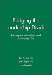Enlarge image Cover: Bridging the Leadership Divide Participant Workbook and Assessment Set - Pfeiffer