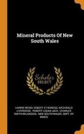 Cover: Mineral Products Of New South Wales - Franklin Classics