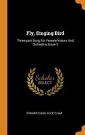 Cover: Fly, Singing Bird - Franklin Classics