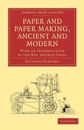 Cover: Paper and Paper Making, Ancient and Modern - Cambridge University Press