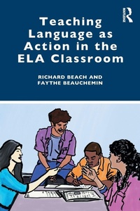 Enlarge image Cover: Teaching Language as Action in the ELA Classroom - Routledge