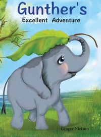 Enlarge image Cover: Gunther's Excellent Adventure - Virginia Nielson