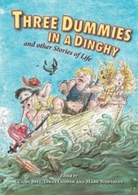 Enlarge image Cover: Three Dummies in a Dinghy - Morning Star Publishing Pty. Ltd.
