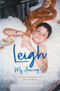 Abbildung von: Leigh, My Amazing Son - Charlene McIver