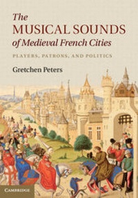 Abbildung von: The Musical Sounds of Medieval French Cities - Cambridge University Press
