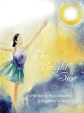 Cover: The Bright Star - Brian Todd Mostoller