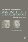 Cover: The Complete Correspondence of Sigmund Freud and Karl Abraham 1907-1925 - Routledge