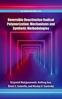 Abbildung von: Reversible Deactivation Radical Polymerization - Oxford University Press Inc