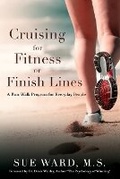 Cover: Cruising for Fitness or Finish Lines - Sueward.Net