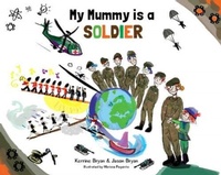 Enlarge image Cover: My Mummy is a Soldier - Butterfly Books UK