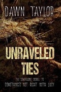 Cover: Unraveled Ties - Dawn Taylor
