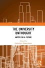 Cover: The University Unthought - Routledge
