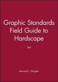 Enlarge image Cover: Graphic Standards Field Guide to Hardscape Set - Wiley
