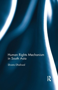 Abbildung von: Human Rights Mechanism in South Asia - Routledge India