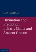 Cover: Divination and Prediction in Early China and Ancient Greece - Cambridge University Press
