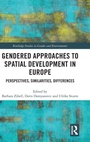 Cover: Gendered Approaches to Spatial Development in Europe - Routledge