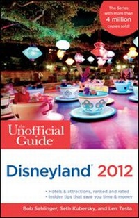 Enlarge image Cover: The Unofficial Guide to Disneyland 2012 - Wiley