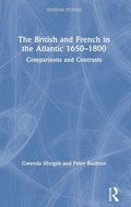 Cover: The British and French in the Atlantic 1650-1800 - Routledge