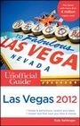 Cover: The Unofficial Guide to Las Vegas 2012 - Wiley
