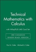 Cover: Technical Mathematics with Calculus, 3rd Canadian Binder Ready Version with WileyPLUS LMS Card Set - Wiley