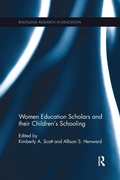 Cover: Women Education Scholars and their Children's Schooling - Routledge