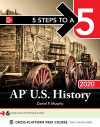 Enlarge image Cover: 5 Steps to a 5: AP U.S. History 2020 - McGraw-Hill Education