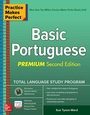 Cover: Practice Makes Perfect: Basic Portuguese, Premium Second Edition - McGraw-Hill Education