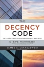 Cover: The Decency Code: The Leader's Path to Building Integrity and Trust - McGraw-Hill Education