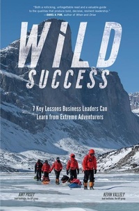 Enlarge image Cover: Wild Success: 7 Key Lessons Business Leaders Can Learn from Extreme Adventurers - McGraw-Hill Education