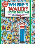 Cover: Where's Wally? Exciting Expeditions - Walker Books Ltd