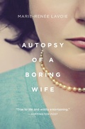 Cover: Autopsy of a Boring Wife - House of Anansi Press Ltd ,Canada