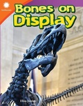 Cover: Bones on Display - Teacher Created Materials, Inc