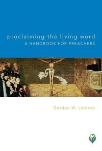 Enlarge image Cover: Proclaiming the Living Word - Augsburg Fortress