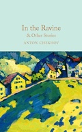 Cover: In the Ravine & Other Stories - Macmillan Collector's Library
