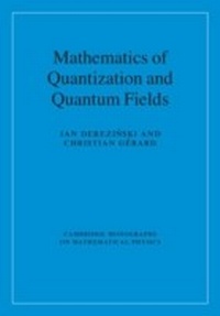 Enlarge image Cover: Mathematics of Quantization and Quantum Fields - Cambridge University Press