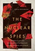 Cover: The Nuclear Spies - Cornell University Press
