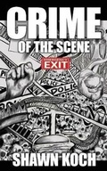 Cover: Crime of the Scene - New Bizarro Author Series