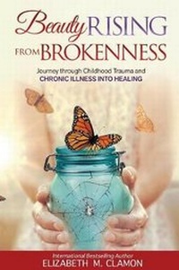 Abbildung von: Beauty Rising from Brokenness; - Author Academy Elite