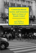 Cover: Constraint-Based Syntax and Semantics - Papers in Honor of Daniele Godard - Centre for the Study of Language & Information