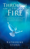 Cover: Through The Fire - Christian Faith Publishing, Inc
